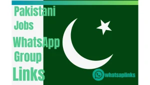 Latest pakistani jobs WhatsApp group links 2025