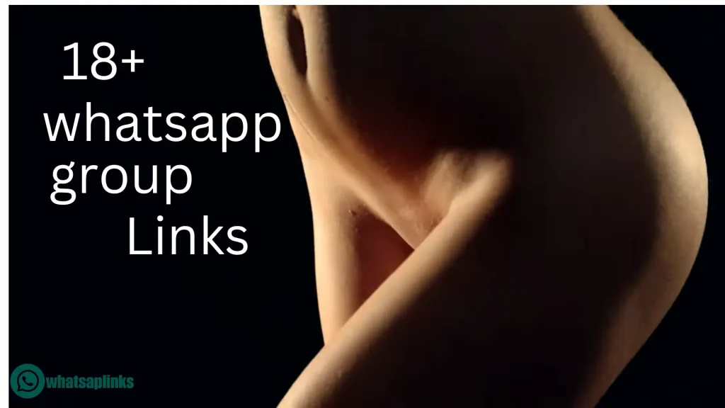 18+ WhatsApp Groups links